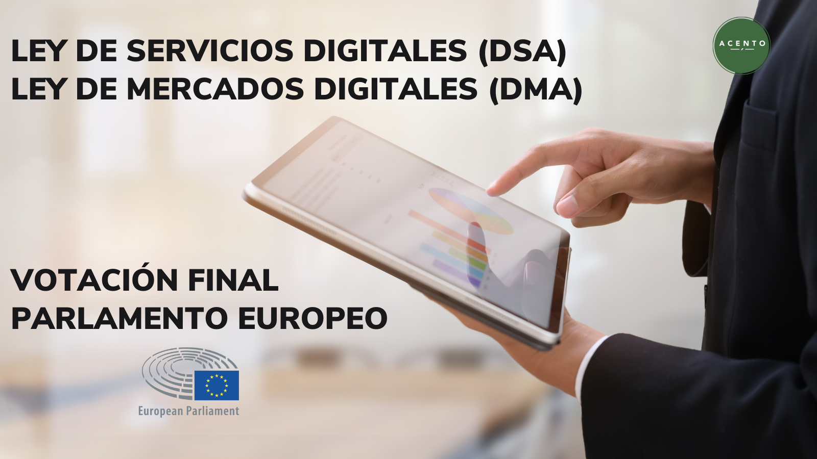 EL PARLAMENTO EUROPEO APRUEBA LA LEY DE SERVICIOS DIGITALES (DSA) Y LA LEY DE MERCADOS DIGITALES (DMA)