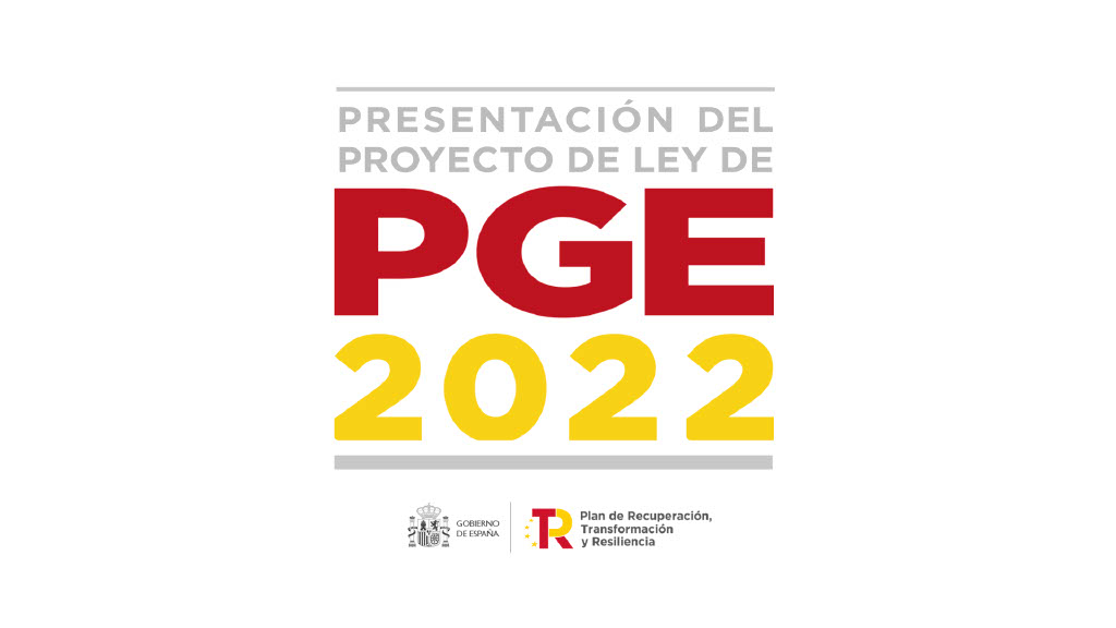 EL GOBIERNO APRUEBA EL PROYECTO DE PRESUPUESTOS GENERALES DEL ESTADO PARA 2022