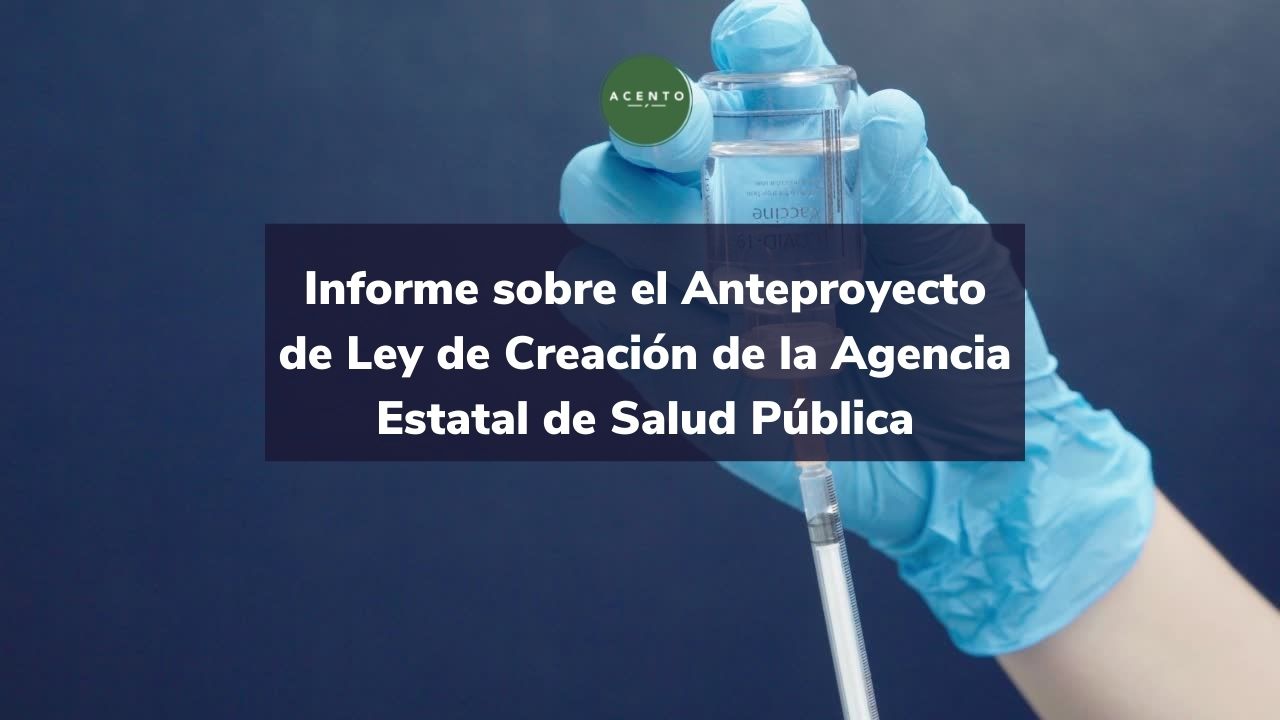 La Agencia Estatal de Salud Pública: Principales ideas del Anteproyecto de Ley de Creación